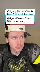 Calgary Flames Coach Sits Huberdeau