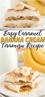Easy Recipe For Caramel Banana Cream Tiramisu That Uses Graham Crackers And A Pudding Caramel Mixture In Lay Banana Recipes Caramel Recipe Easy Caramel Recipes