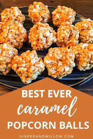 Caramel Popcorn Balls - Quick And Easy Treat You Need To Make Recipe Caramel Popcorn Balls Popcorn Balls Caramel Popcorn Easy