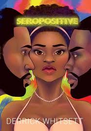 Derrick Whitsett Seropositive by Derrick Whitsett, Hardcover