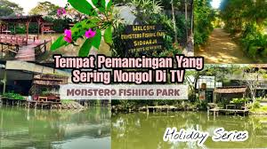 Holiday Series Monstero Fishing Park Sidoarjo Tempat Pemancingan Keluarga Paling Aesthetic Youtube