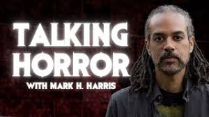 Talking Horror with Mark H. Harris