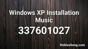 If you need any song code but cannot find it here. Windows Xp Installation Music Roblox Id Roblox Music Codes