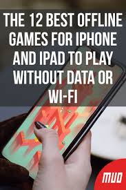 The 12 Best Offline Games For Iphone And Ipad To Play Without Data Or Wi Fi Offline Games Iphone Games Apps Iphone Games