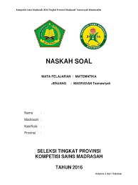 Soal ksm dan kunci jawaban mi mts ma tingkat provinsi 2019 dapat digunakan sebagai pemahaman materi. Mts Matematika Soal Ksm 2016