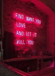Afbeeldingsresultaat Voor Neon Signs Tumblr Teksten Citaten Zitate