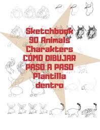 Paso a paso google classroom. Sketchbook 90 Animals Charakters Como Dibujar Paso A Paso Plantilla Dentro 90 Paginas Como Dibujar Paso A Paso Y 10 Paginas En Blanco Para Sus Propio By Project Universal Opentrolley Bookstore Indonesia