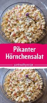 Zutaten Portionen 8 200 G Hornchen 150 G Toastschinken 1 Zwiebel 1 Dose N Zuc Salat Rezept Nudelsalat Rezepte Essensrezepte