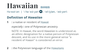 Merriam Webster Updates Definition Of Hawaiian With A New Usage Note Honolulu Magazine June 2019 Hawaii