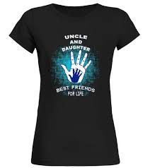 Uncle And Daughter Best Friends For Life T Shirt Shirts Friendsshirts Friends Shirt Friends Tshirt Best Friends For Life