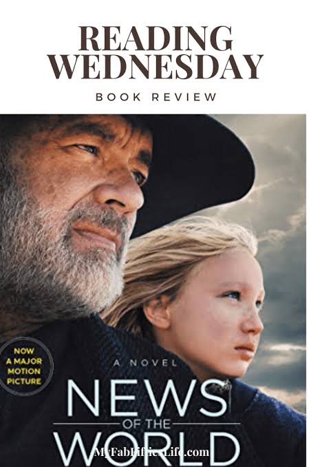 My Fab Fifties Life - Book Review News of the World by Paulette Jiles - My  Fab Fifties Life