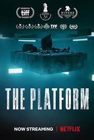 The Platform 2019 In 2020 Thriller Movies Streaming Movies Good Movies