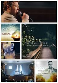 Must Watch I Can Only Imagine Movie The True Story Behind The Song Mercy Me Songs Christian Movies Imagination Quotes