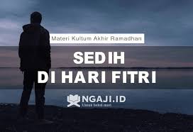Check spelling or type a new query. Materi Kultum Akhir Ramadhan Singkat Sedih Di Hari Fitri Ngaji Id