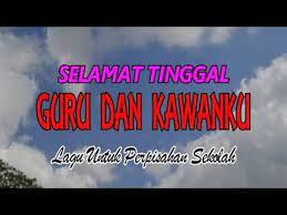 Maybe you would like to learn more about one of these? Selamat Tinggal Guru Dan Kawanku Instrumental Tanpa Vokal Untuk Perpisahan Sekolah Youtube