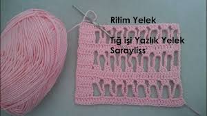 Ritim Yelek Tig Isi Yazlik Yelek Tig Isleri Orgu Krose Dikisler