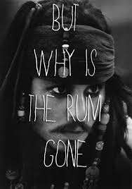 3 if rum can't fix it, you are. 40 Most Amazing Captain Jack Sparrow Quotes Of All Time