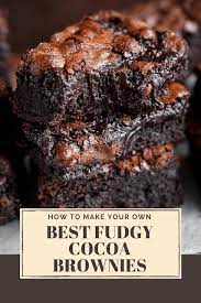 Cocoa Brownies Desserts Fudgy Cocoa Brownies Dessert Recipes Baking Sweets Sweet Trea Chewy Brownies Recipe Brownies Recipe Homemade Sweet Treats Desserts