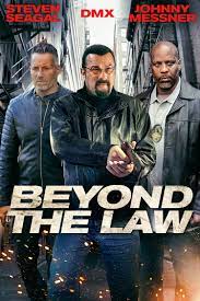 Steven seagal is lieutenant colonel austin travis of the u.s. Beyond The Law 2019 Imdb