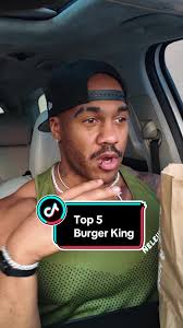 Best Burger King Items to Try