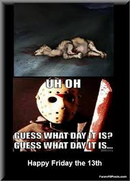 Don't let them escape jason! Quotes About Friday The 13th Quotesgram