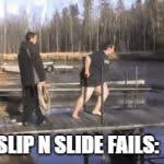Slip N Slide Imgflip