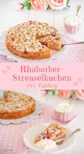 Rhabarber Streuselkuchen Mit Pudding Rhabarber Streuselkuchen Streusel Kuchen Streuselkuchen Mit Pudding