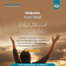 Apakah manusia itu mengira bahwa mereka dibiarkan (saja) mengatakan: Mukmin Pasti Diuji Apakah Manusia Wahdah Islamiyah Facebook