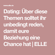 Dating Uber Diese Themen Solltet Ihr Unbedingt Reden Damit Eure Beziehung Eine Chance Hat Beziehung Themen Zum Reden Und Beziehungen Liebe