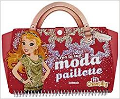 1,543 likes · 19 talking about this. Amazon It Crea La Tua Moda Paillette Con Adesivi Ediz Illustrata Chantilly Lili Riva E Libri