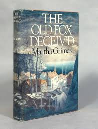 Get the best deal for martha grimes books from the largest online selection at ebay.com. The Old Fox Deceiv D The Old Fox Deceived By Martha Grimes First Edition 1982 From Aardwolf Fine Books Sku 5600