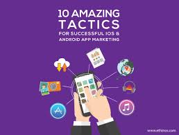 Design your app for multiple devices and platforms. 10 Amazing Tactics For Successful Ios Android App Marketing Ethinos Digital Markeiting