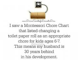 I Saw A Montessori Chore Chart That Listed Changing A Toilet