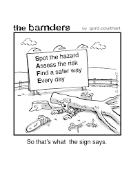 Spot The Hazard Assess The Risk Find A Safer Way Every Day Health And Safety Safety Hazards Assessment