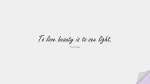 Sometimes all it takes to turn your day around is an encouraging word. 23 Short Sayings On Beauty Strong Love Quotes