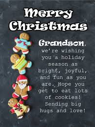 Free Birthday Greetings For Grandson Gingerbread Cookies Merry Christmas Card For Grandson Birthday Greeting Cards By Davia Christmas Card Messages Merry Christmas Card Christmas Cards