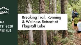 Breaking Trail: Running and Wellness Retreat