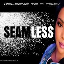 Download SEAMLESS album songs: WELCOME TO P-TOWN