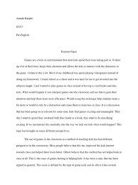 I'll show you what resources you can use to research, how to write a thesis, and what to. Position Paper Classroom Video Games