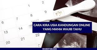 Bagaimana cara mengira tarikh dijangka bersalin? Cara Kira Usia Kandungan Online Yang Mama Wajib Tahu Edu Bestari
