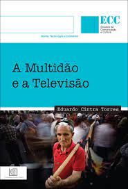 Faculdade teologia, faculdade de ciências humanas e cecc, ucp. A Multidao E A Televisao Portuguese Edition Eduardo Cintra Torres 9789725403815 Amazon Com Books