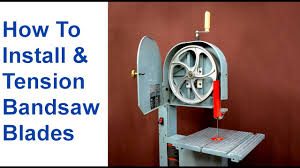 How To Change A Bandsaw Blade Tension Bandsaw Blades