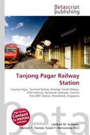 Keretapi tanah melayu (ktm) (jawi: 9786130549473 Tanjong Pagar Railway Station Tanjong Pagar Terminal Station Keretapi Tanah Melayu Ktm Intercity Peninsular Malaysia Outram Park Mrt Station Woodlands Singapore Abebooks 6130549474