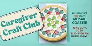 Caregiver Craft Club: Mosaic Coaster