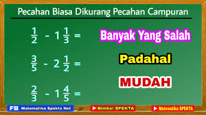 Bentuk pecahan biasa a/b contohnya 1/2, 2/3, 3/5, 4/7. Cara Pengurangan Pecahan Biasa Dengan Pecahan Campuran Youtube
