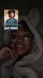Mrs. Wiggins had me SHOOK 🫣 #kindle #booktok #fyp #blackbooktok  #blackgirlsread #bookish #booktoker #books #lgbtq #marymonroe #mrswiggins