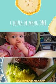 Menu Dme Pour Bebe De 6 Mois Et Plus Maman Mange Bien Idee Repas Bebe Repas Bebe 10 Mois Repas Bebe 6 Mois