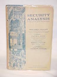 He transformed the practice of financial analysis from trade to science, starting with his groundbreaking book, security analysis. Security Analysis Principles And Technique By Graham Benjamin Dodd David Cottle Sidney Tatham Charles Very Good Jacket Torn Dj Hard Back Blue Tan 1962 Fourth Ed Princeton Antiques Bookshop