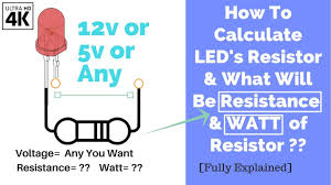 How To Calculate Leds Resistor And Watt Of It Of12v 5v Or Any Other Volts Electronics Teaching