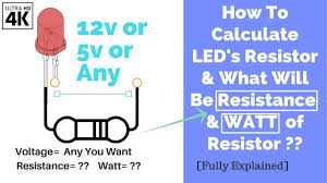 how to calculate leds resistor and watt of it of12v 5v or any other volts electronics teaching